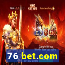 76 bet.com